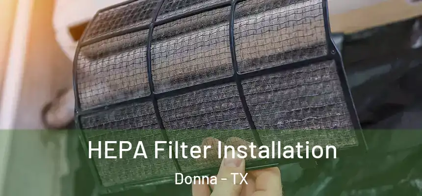  HEPA Filter Installation Donna - TX