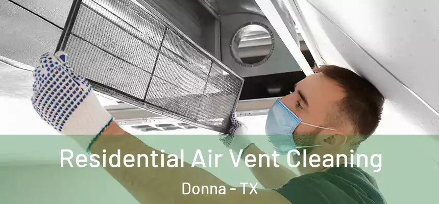  Residential Air Vent Cleaning Donna - TX